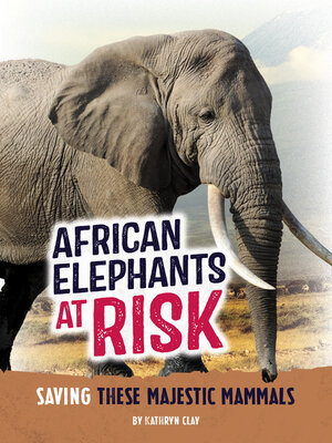 cover image of African Elephants at Risk